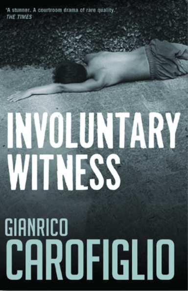 Involuntary Witness av Gianrico Carofiglio