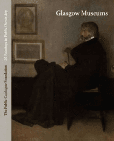 Public Catalogue Foundation: Glasgow Museums av Glasgow Life Museums