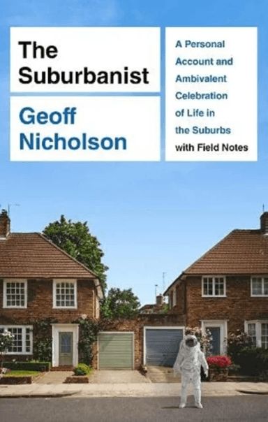 The Suburbanist av Geoff Nicholson