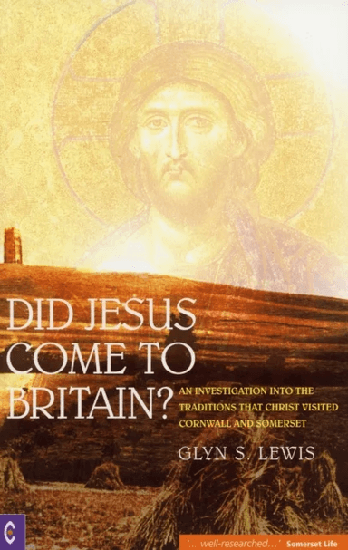 Did Jesus Come to Britain? av Glynn S. Lewis