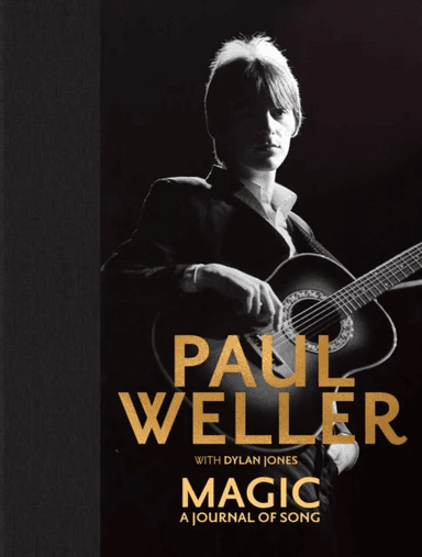 Magic: A Journal of Song av Paul Weller