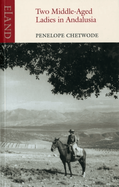 Two Middle-Aged Ladies in Andalucia av Penelope Chetwode