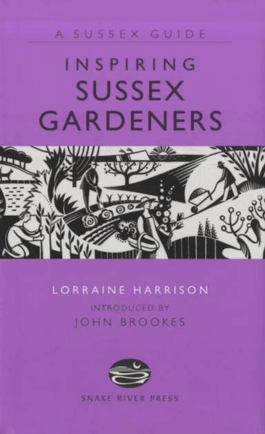 Inspiring Sussex Gardeners av Lorraine Harrison