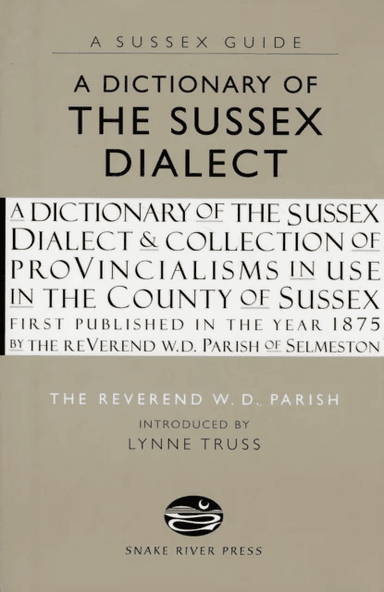 A Dictionary of the Sussex Dialect av W.D. Parish