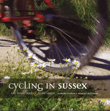 Cycling in Sussex av Deirdre Huston, Marina Bullivant