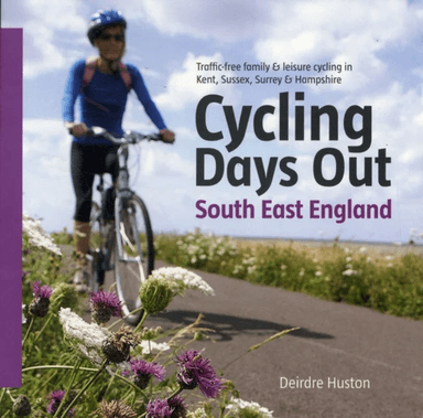 Cycling Days Out - South East England av Deirdre Huston