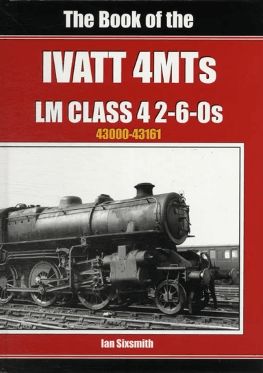 The Book of the Ivatt 4MTS av Sixsmith Ian