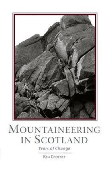 Mountaineering Scotland av Ken Crocket
