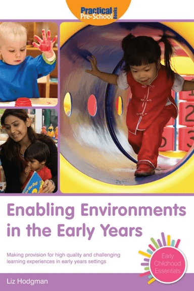 Enabling Environments in the Early Years av Liz Hodgman