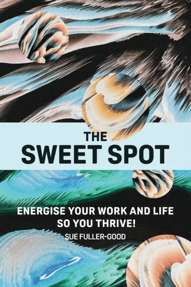The Sweet Spot av Sue Fuller-Good