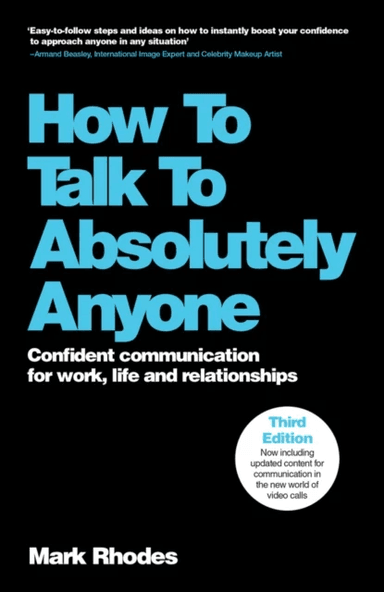 How To Talk To Absolutely Anyone av Mark (Rhodes2Success.com UK) Rhodes
