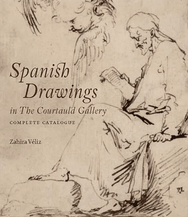 Spanish Drawings in The Courtauld Gallery: Complete Catalogue av Zahira Veliz Bomford