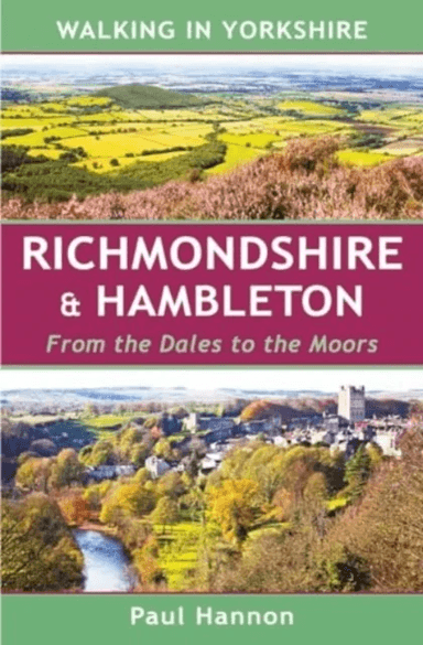 Walking in Yorkshire: Richmondshire &amp; Hambleton av Paul Hannon