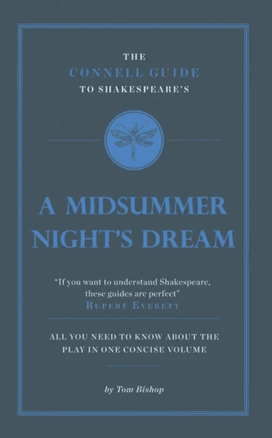 The Connell Guide To Shakespeare's A Midsummer Night's Dream av Professor Tom Bishop