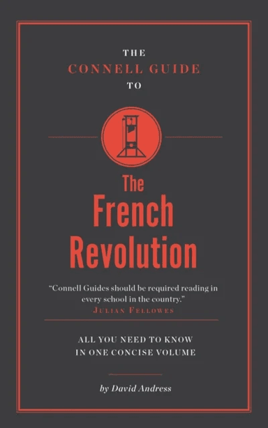 The Connell Guide To The French Revolution av David Andress