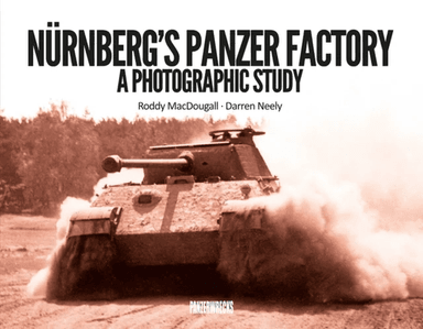 Nurnberg's Panzer Factory av Roddy MacDougall, Darren Neely