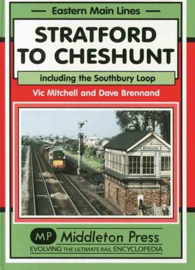 Stratford to Cheshunt av Vic Mitchell, Dave Brennand