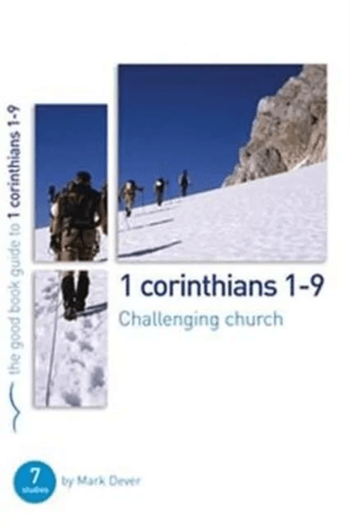 1 Corinthians 1-9: Challenging church av Mark Dever