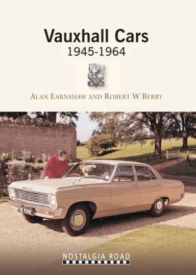 Vauxhall Cars 1945-1964 av Alan Earnshaw, Robert W. Berry