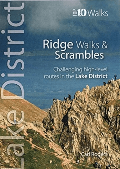 Lake District Ridge Walks &amp; Scrambles av Carl Rogers