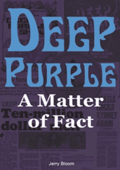 Deep Purple: A Matter of Fact av Jerry Bloom