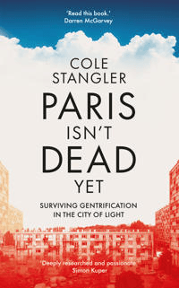 Paris Isn¿t Dead Yet av Cole Stangler
