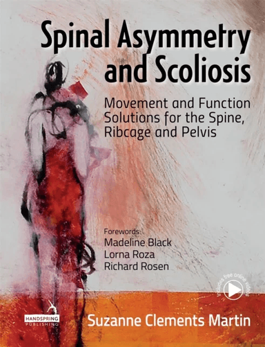 Spinal Asymmetry and Scoliosis av Suzanne Clements Martin