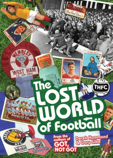 The Lost World of Football av Derek Hammond, Gary Silke