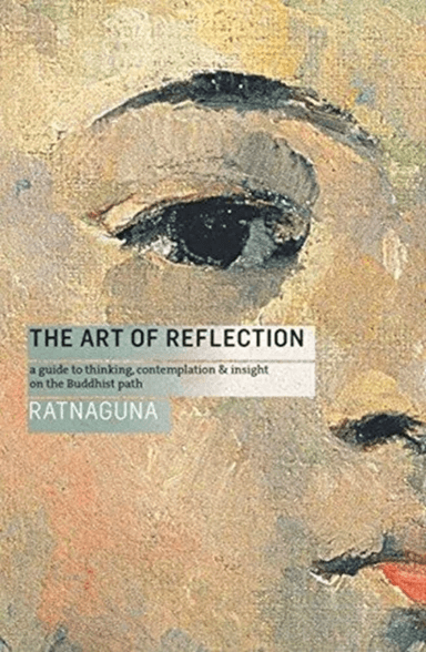 The Art of Reflection av Ratnaguna