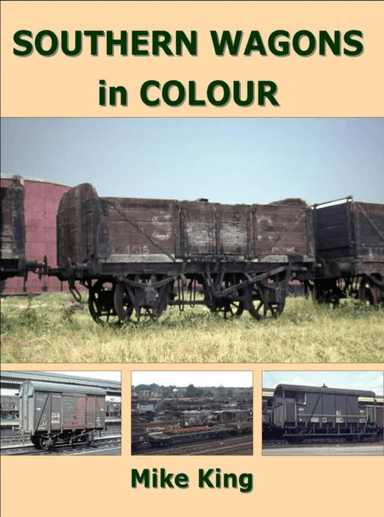Southern Wagons in Colour av Mike (Author) King