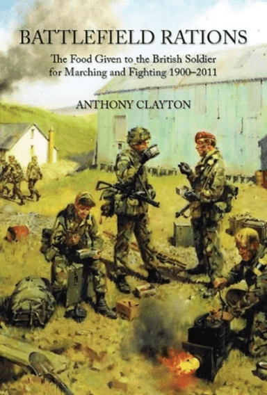 Battlefield Rations av Anthony Clayton