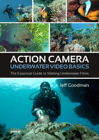 Action Camera Underwater Video Basics av Jeff Goodman