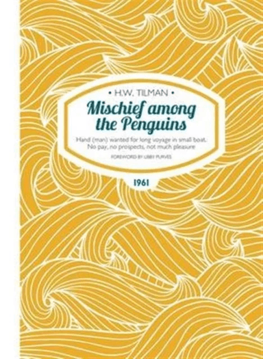 Mischief Among the Penguins Paperback av Major H. W. CBE DSO MC Bar Tilman
