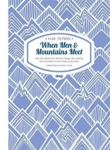 When Men &amp; Mountains Meet Paperback av Major H. W. CBE DSO MC Bar Tilman