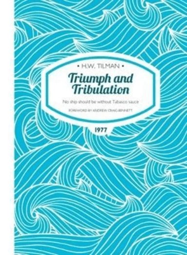 Triumph and Tribulation Paperback av H.W. Tilman
