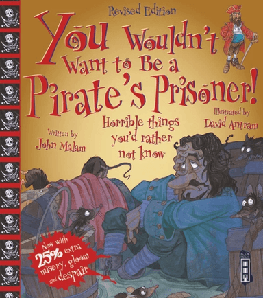 You Wouldn't Want To Be A Pirate's Prisoner! av John Malam