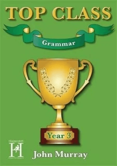 Top Class - Grammar Year 3 av John Murray