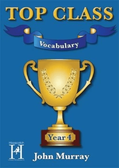 Top Class Vocabulary Year 4 av John Murray