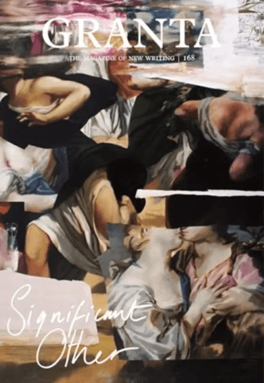 Granta 168: Significant Other av Thomas Meaney
