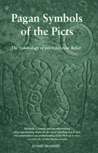 Pagan Symbols of the Picts av Stuart McHardy