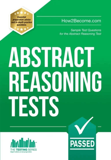 Abstract Reasoning Tests: Sample Test Questions and Answers for the Abstract Reasoning Tests av Richard McMunn