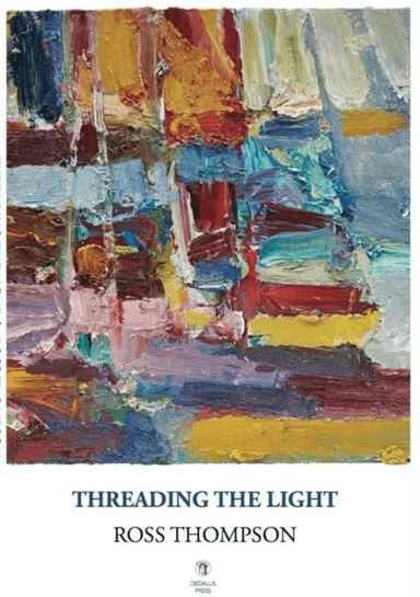 Threading the Light av Ross Thompson