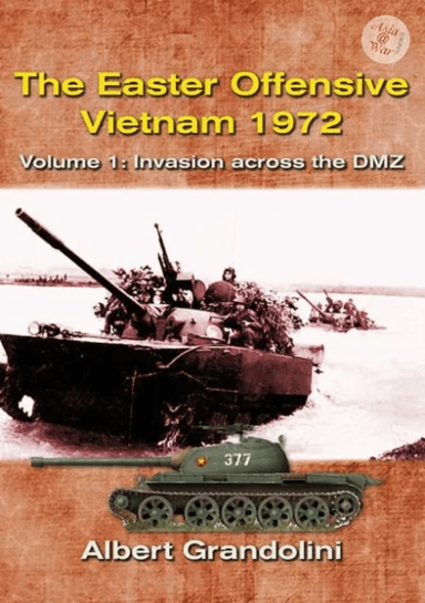 The Easter Offensive - Vietnam 1972 Voume 1 av Albert Grandolini