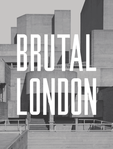 Brutal London av Simon Phipps