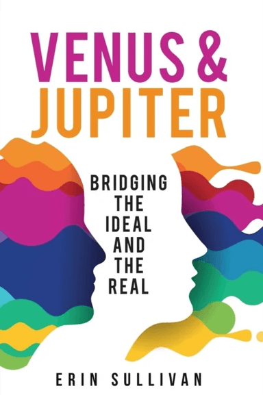 Venus and Jupiter: Bridging the Ideal and the Real av Erin Sullivan