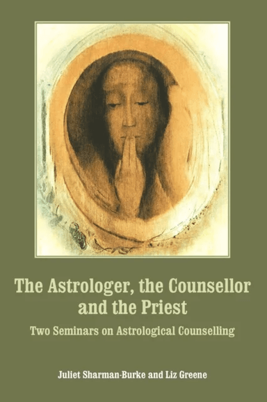 The Astrologer, the Counsellor and the Priest av Juliet Sharman-Burke, Liz Greene