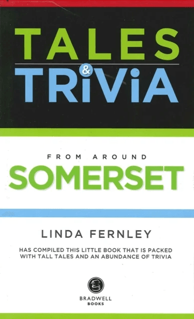 Bradwell's Somerset Tales &amp; Trivia av Linda Fernley