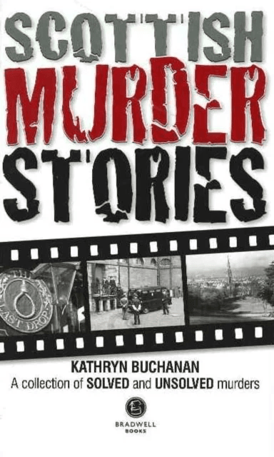 Scottish Murder Stories av Kathryn Buchanan