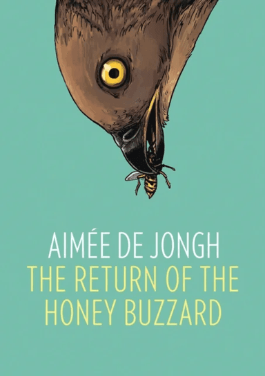The Return of the Honey Buzzard av Aimée de Jongh