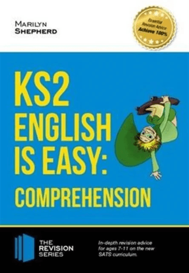 KS2: English is Easy - English Comprehension. in-Depth Revision Advice for Ages 7-11 on the New Sats av How2Become